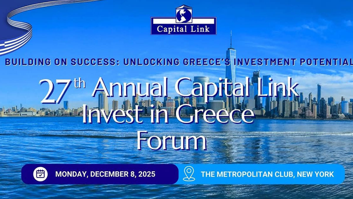 Capital Link 2025 – Νέα Υόρκη: Ισχυρό μήνυμα εμπιστοσύνης στην ελληνική οικονομία