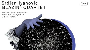 Cosmogonie: Ο νέος δίσκος των Blazin’ Quartet μόλις κυκλοφόρησε