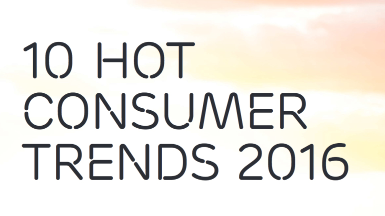 Οι δέκα κυρίαρχες καταναλωτικές τάσεις για το 2016