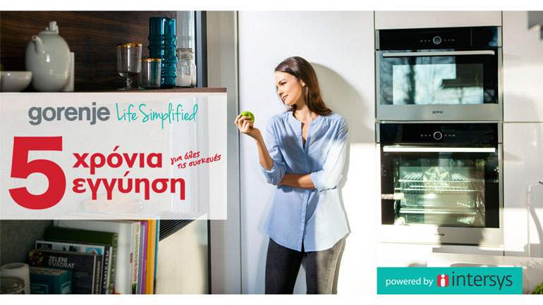 Η Intersys σας προσφέρει 5 Χρόνια Εγγύηση για όλες τις Οικιακές Συσκευές Gorenje
