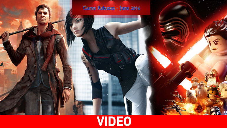 Video Games – Kυκλοφορίες Ιούνιος 2016