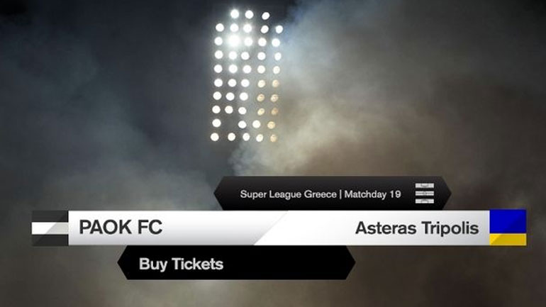 ΠΑΟΚ: Τα εισιτήρια για τον Αστέρα Τρίπολης