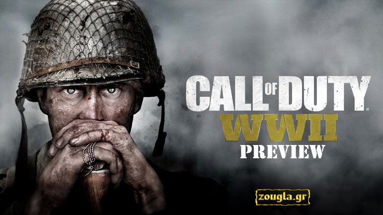 Call of Duty: WWII – Preview: Η σειρά επιστρέφει στις ρίζες της