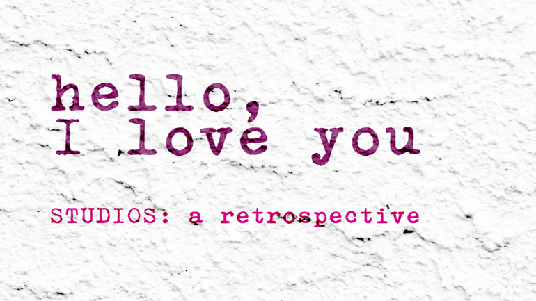 «Hello, I Love You – Studios: a retrospective»: Ομαδική έκθεση στο The Art Foundation