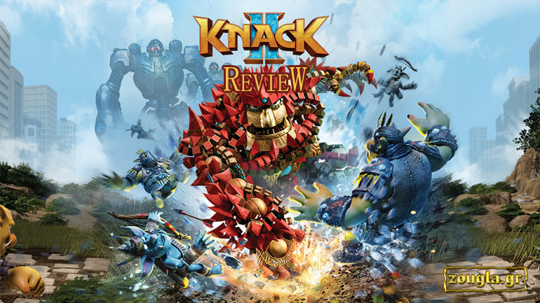 Knack 2 – Review: Ιδανικό για νέους στο είδους και μικρότερους σε ηλικία gamers