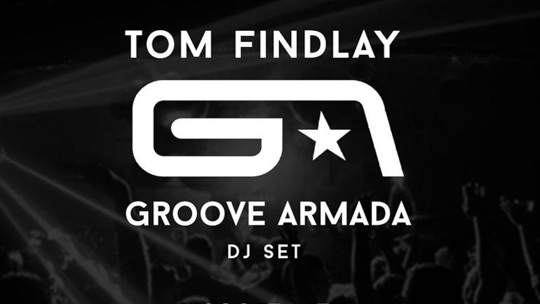 O Tom Findlay των θρυλικών Groove Armada σε ένα εκρηκτικό dj set στο Steam!
