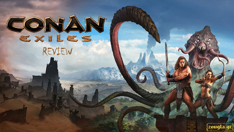 Conan Exiles – Review: Είναι σκληρή η ζωή στον κόσμο του Kόναν