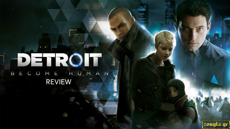 Detroit: Become Human – Review: H εξέγερση των μηχανών