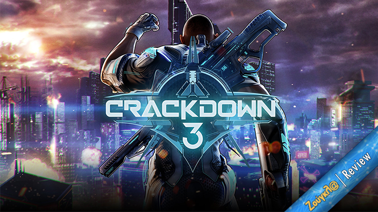 Crackdown 3 – Review: Αυστηρά για old-school gamers