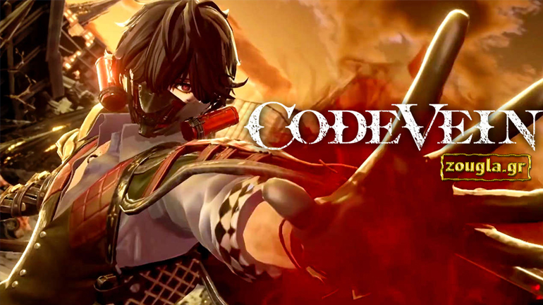 Code Vein – Preview: H «anime έκδοση» του Dark Souls