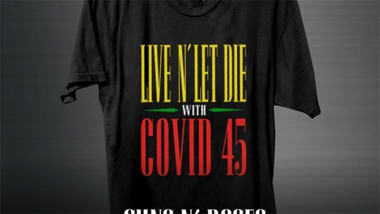 Οι Guns N’ Roses πωλούν T-shirts «Live N’ Let Die With COVID 45» για καλό σκοπό