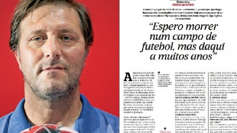 Μαρτίνς: «Ελπίζω να πεθάνω μέσα σε ένα ποδοσφαιρικό γήπεδο»