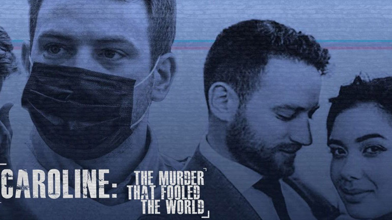 Γλυκά Νερά: Ντοκιμαντέρ στο Channel 5 η δολοφονία της Καρολάιν