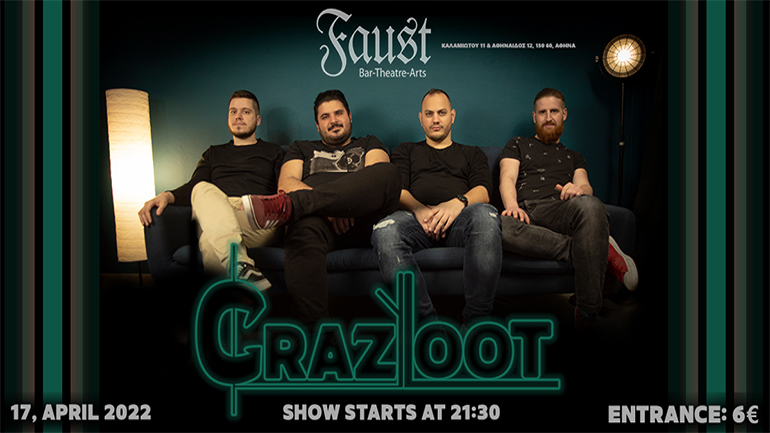 Oι Crazy Loot στη σκηνή του Faust
