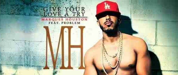 “Give Your Love A Try”| Δείτε το νέο video clip του Marques Houston με τον Problem