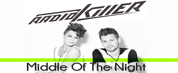 Οι Radio Killer επιστρέφουν…In The Middle Of The Night!