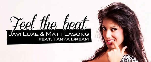Ακούστε: Javi Luxe & Matt Lasong feat. Tanya Dream – Feel the Beat