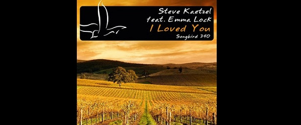 Νέο single: Steve Kaetzel feat Emma Lock – I Loved You