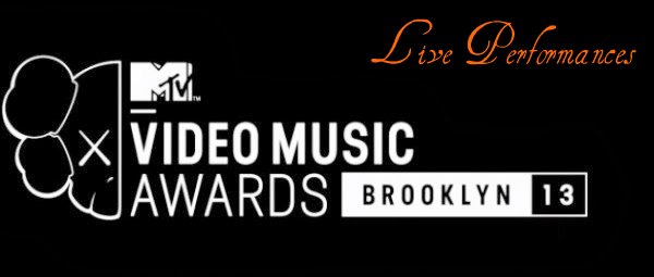 MTV Video Music Awards 2013: Δείτε τις live εμφανίσεις που ξεχώρισαν!