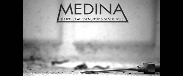 Νέο video clip: Medina feat. Svenstrup & Vendelboe – Junkie