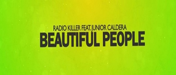 Νέο single:Radio Killer feat Junior Caldera-Beautiful People