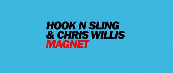 Ακούστε:Hook N Sling & Chris Willis–Magnet [Preview]