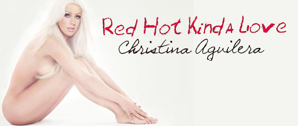 “Red hot kinda love”: Θα είναι τελικά αυτό το νέο single της Christina Aguilera;