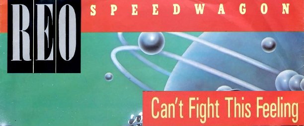 CAN’T FIGHT THIS FEELING – REO Speedwagon | Η ιστορία του τραγουδιού