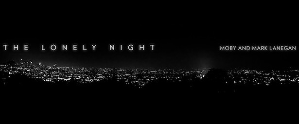 “The Lonely Night”: Το επετειακό τραγούδι των Moby & Mark Lanegan και το νέο τους video clip!