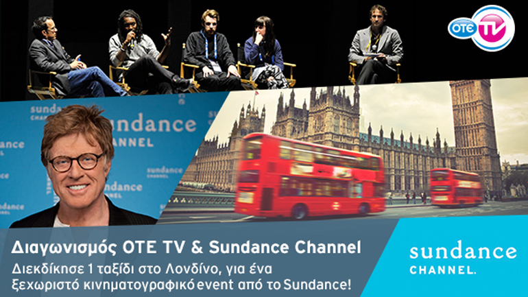 Διαγωνισμός ΟΤΕ ΤV & Sundance Channel για ένα ταξίδι στο κινηματογραφικό event του Λονδίνου