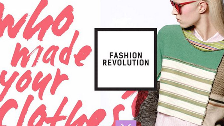 Fashion Revolution: Ξέρεις ποιος φτιάχνει τα ρούχα σου;