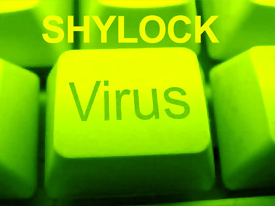 Συναγερμός για κακόβολο λογισμικό «Shylock»-τι να προσέχετε