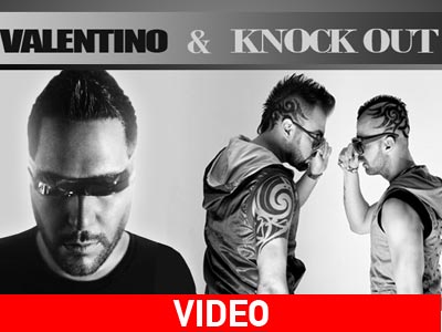 Μουσικά χτυπήματα «Knock Out» από τον Valentino και τον Zani