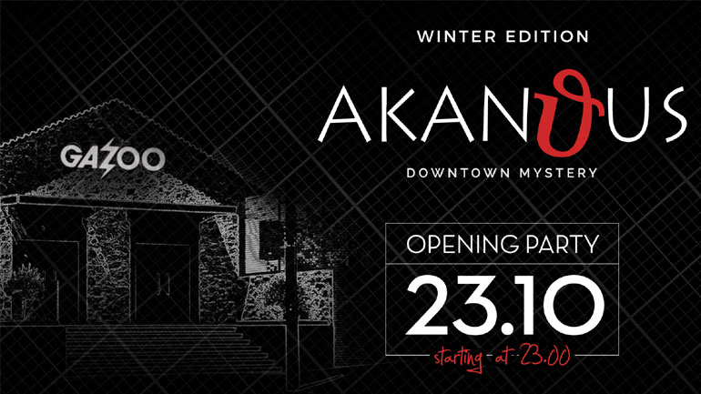 Opening του χειμερινού ΑΚΑΝΘUS στο χώρο του GAZOO στο Γκάζι