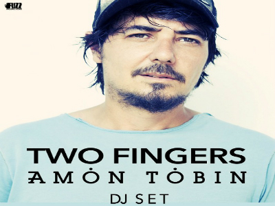 Two Fingers / Amon Tobin DJ Set @ Fuzz Live Music Club & Fix Factory of Sound