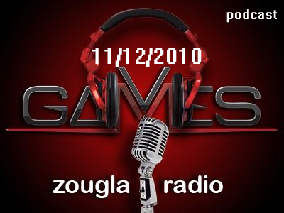 Ακούστε την εκπομπή games@zougla.gr (11/12/10)