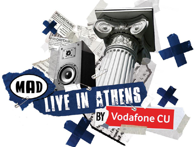 MAD LIVE IN ATHENS by VODAFONE CU!
