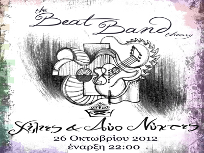 «The Beat Band Theory» live @ «Χίλιες & Δύο Νύχτες»