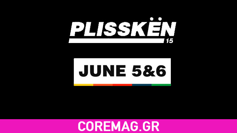Plisskën Festival 2015: Δείτε το αναλυτικό πρόγραμμα