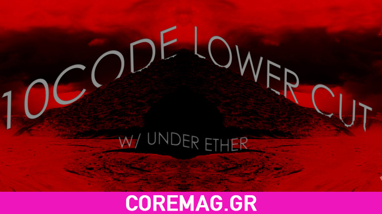 Οι 10 Code και οι Lower Cut Live στο six d.o.g.s μαζί τους οι Under Ether