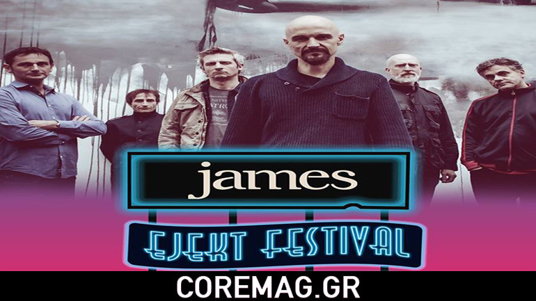 Οι James στο lineup της πρώτης μέρας του Ejekt Festival