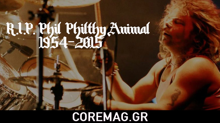 Καλό ταξίδι “Philthy Animal”! Καλό ταξίδι “Philthy Animal”!