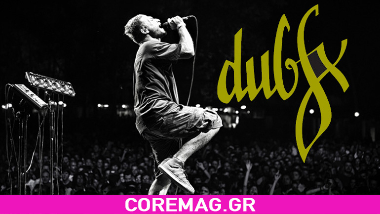 Ο Dub Fx σε Αθήνα Θεσσαλονίκη