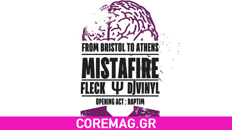 MISTAFIRE, FLeCK, Ψ | FROM BRISTOL TO ATHENS