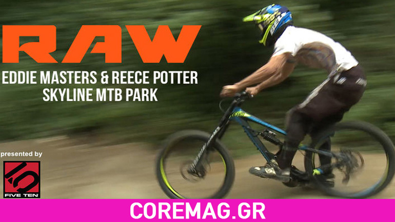 Παράνοια στο Skyline Mtb Park mε τους Eddie Masters & Reece Potter
