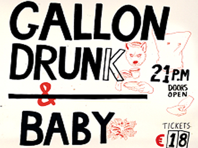 Gallon Drunk + Baby Guru