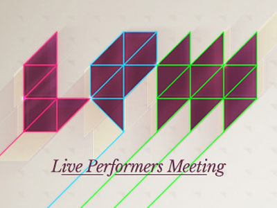 LPM – LIVE PERFORMERS MEETING (XIII – XIV)